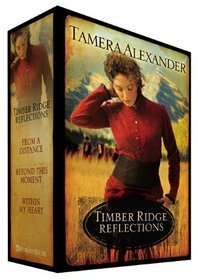 Timber Ridge Reflections: From a Distance / Beyond This Moment / Within My Heart (Boxed Set)