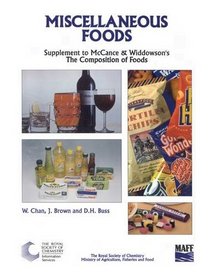 Miscellaneous Foods: Supplement to The Composition of Foods