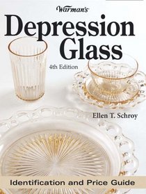 Warmans Depression Glass: Identification And Price Guide (4th Edition)