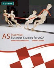 Essential Business Studies A Level: AS Student Book AQA (A Level Business Studies)