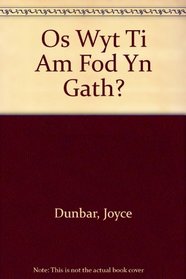 Os Wyt Ti Am Fod Yn Gath? (Welsh Edition)