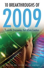 10 Breakthroughs of 2009: Scientific Discoveries that Affirm Creation