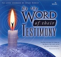 By the Word of Their Testimony
