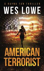 American Terrorist (The Rayna Tan Action Thriller Series)
