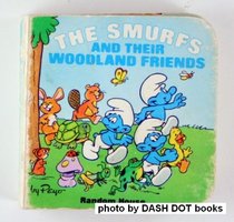 The Smurfs and Their Woodland Friends (Chunky Book)