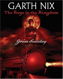 Grim Tuesday (Keys To The Kingdom, Bk 2)