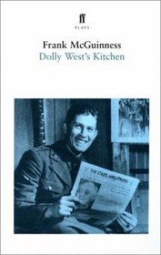 Dolly West's Kitchen: A Play (Faber plays)