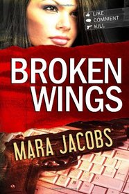 Broken Wings: Blackbird & Confessor: Book 1