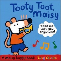 Tooty Toot, Maisy (Maisy Buggy Book)
