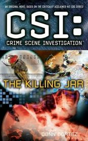 The Killing Jar (CSI: Crime Scene Investigation, Bk 13)