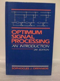 Optimum signal processing: An introduction