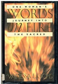 Words on Fire: One Woman's Journey into the Sacred