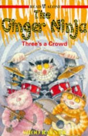 Ginger Ninja 6 - Threes a Crowd (Ginger Ninja)