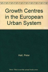 Growth Centres in the European Urban System