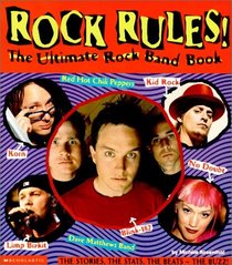 Rock Rules!: The Ultimate Rock Band Book
