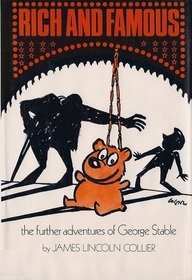 Rich and Famous: The Further Adventures of George Stable (Teddy Bear Habit, Sequel)