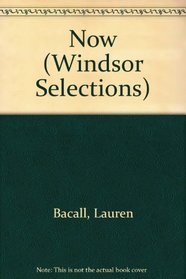 Now (Windsor Selections)