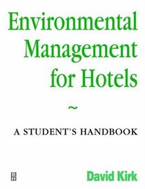 Environmental Management for Hotels: A Student's Handbook