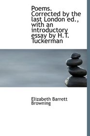 Poems. Corrected by the last London ed., with an introductory essay by H.T. Tuckerman