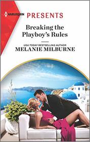 Breaking the Playboy's Rules (Wanted: A Billionaire, Bk 2) (Harlequin Presents, No 3879)