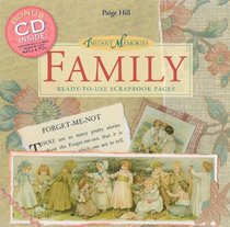 Instant Memories: Family: Ready-to-Use Scrapbook Pages (Instant Memories)