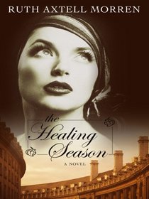 The Healing Season (Regency Series #3) (Steeple Hill Women's Fiction #48)