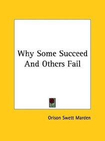Why Some Succeed And Others Fail