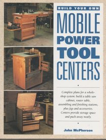 Build Your Own Mobile Power Tool Centers