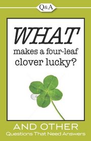 Q&A: What Makes a Four-Leaf Clover Lucky?