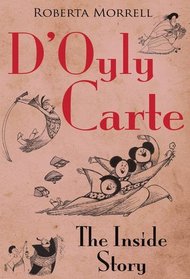 D'Oyly Carte: The Inside Story