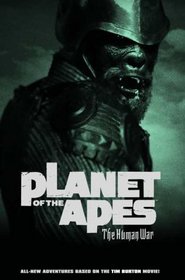 Planet of the Apes: The Human War