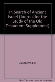 In Search of 'Ancient Israel (Journal for the Study of the Old Testament. Supplement Series ; 148)