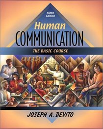Human Communication: The Basic Course (9th Edition)
