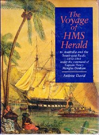 Voyage of HMS Herald: To Australia and the South-west Pacific 1852-1861 under the command of Captain Henry Mangles Denham (Miegunyah Press Series, 2nd Ser., No. 3)