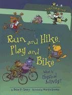 Run and Hike, Play and Bike: What Is Physical Activity? (Food Is Categorical)