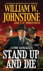 Stand Up and Die (Jackals, Bk 2)