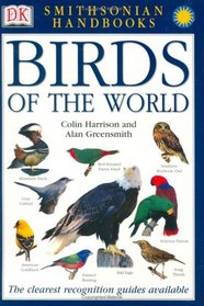 Smithsonian Handbooks: Birds of the World (Smithsonian Handbooks)