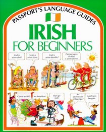 Irish for Beginners (Passport's Languages for Beginners Series)