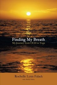 Finding My Breath: My Journey From OCD To Yoga