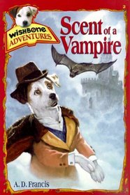 Scent of a Vampire (Adventures of Wishbone)