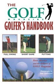 The Golf Magazine Golfer's Handbook (Golf Magazine)