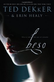 Beso: Ella te roba mas que el corazon (Spanish Edition)