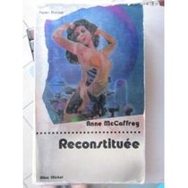 Reconstituee (Restoree) (French Edition)