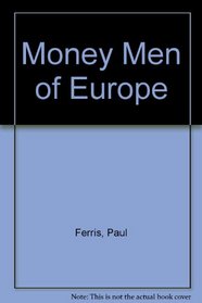 Money Men of Europe