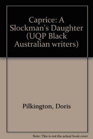 Caprice: A Stockman's Daughter