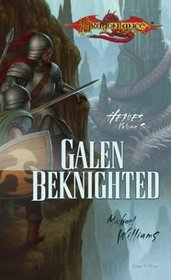 Galen Beknighted (Dragonlance: Heroes)