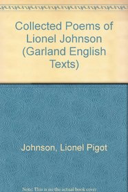 COLLECTED POEMS L JOHNSON (Garland English Texts)