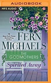 Spirited Away (Godmothers Series)