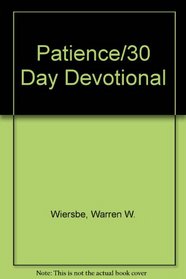 Patience/30 Day Devotional
