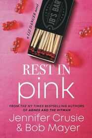 Rest In Pink: A Liz Danger Novel (The Liz Danger Series)